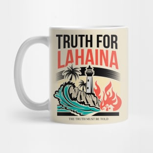 Truth for Lahaina: The Truth Must Be Told Mug